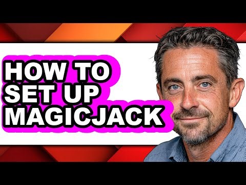 How to Set Up MagicJack (Full Guide)
