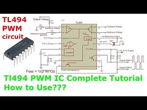TL494 PWM IC Tutorial : How to use in Power Supplies & Inverters