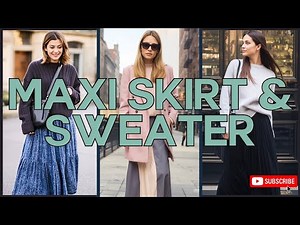 Effortless Elegance 🍂 Mastering Maxi Skirt & Sweater Pairing | Chic Fall Outfit Ideas 2025