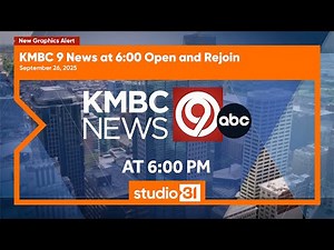 KMBC 9 News at 6:00 Open and Rejoin, 9/26/2025 (New Graphics)
