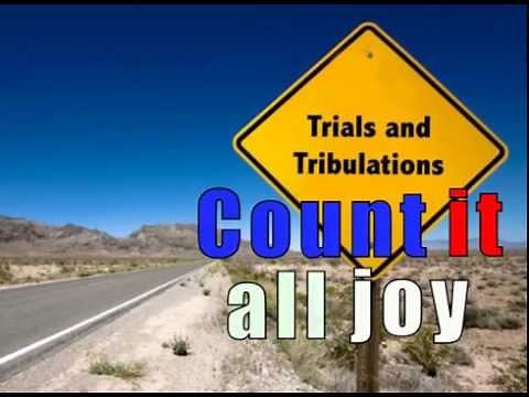 Scripture in song Count it all joy James 1:2-4