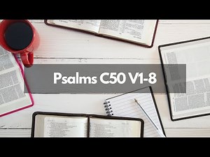 Bible Study Psalms C50 V1-8