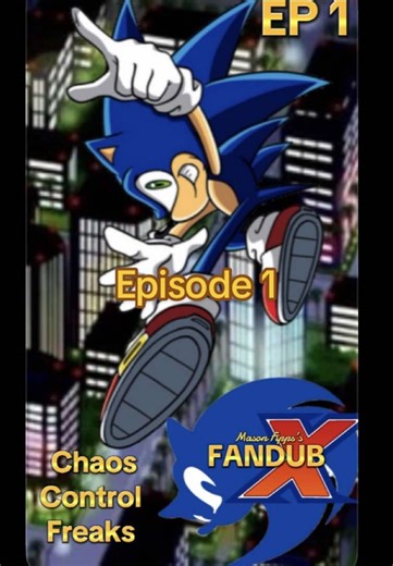 Sonic X fandub episode 1 chaos control freaks 19 minutes and 34 seconds Staring @💩Shit for brains 💩 @POLLUXVA @hazbinhotelfan367 couldn’t find everyone one else’s TikTok’s