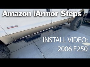 Amazon APS iArmor Running Board Steps install: 2006 F250