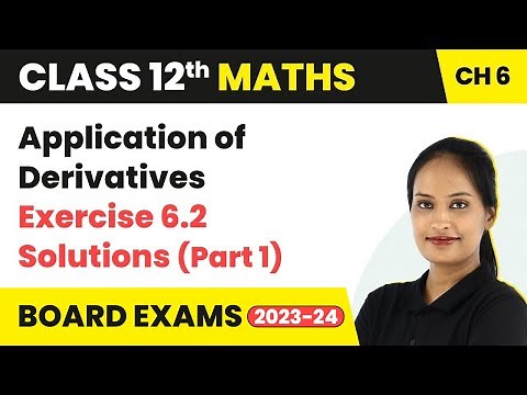 Application of Derivatives - Exercise 6.2 (Q1 - Q6) Solutions |Class 12 Maths Chapter 6 CBSE/IIT-JEE