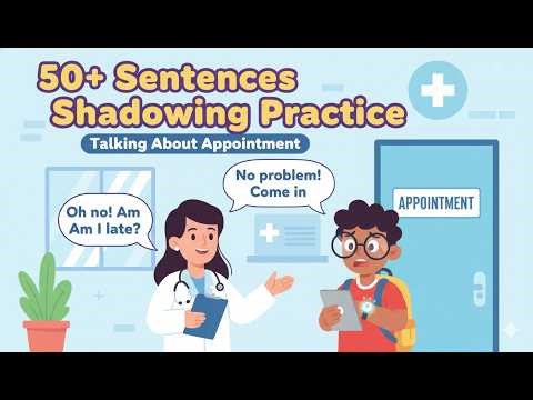 Talking About Appointment | 50+ Easy Shadowing Sentences | Daily English Practice (A1–A2)