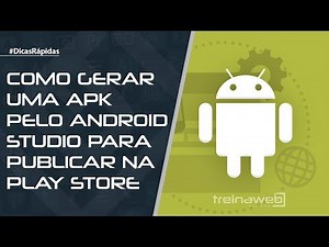 How to generate an APK using Android Studio for publishing on the Play Store.