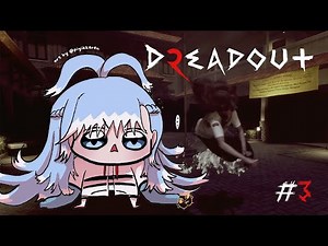 【DreadOut 2】Part 3