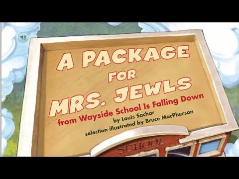 A PACKAGE FOR MRS. JEWLS FROM WAYSIDE SCHOOL IS FALLING DOWN Journeys Read Aloud 5th Grade Lesson 1