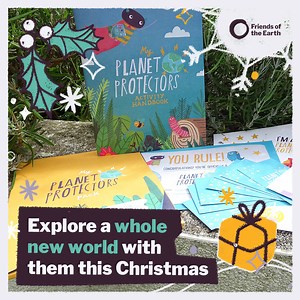 75K views · 130 reactions | LAST CHANCE TO ORDER IN TIME FOR CHRISTMAS! Need a fun, eco-friendly present for a child in your life? Our Planet Protectors pack is a great gift for curious kids who want to find out more about saving the world they live in. Plus donating for a pack helps support the amazing, planet-saving work of Friends of the Earth. Order your pack now to get it delivered in time for Christmas! | Friends of the Earth | Facebook