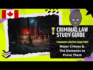 Canadian Criminal Law Study Guide - Major Offenses and Elements - NCA and Law School Exam Prep #law
