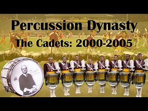 Dynasty: The Cadets Percussion (2000-2005)