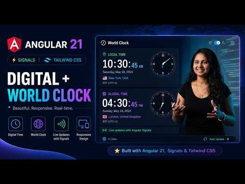 Build a Digital + World Clock App with Angular 21 Signals & Tailwind CSS ⏰🌍