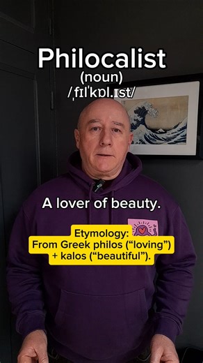 Philocalist! English Pronunciation, Meaning, Synonyms, Etymology, and Examples!