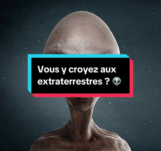 Vous y croyez aux extraterrestres ? 👽 #extraterrestre #alien #ovni