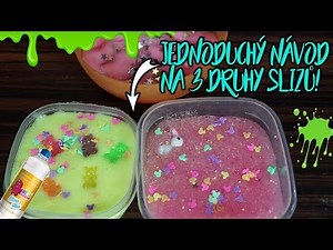 Návod na 3 druhy slizů /LEA