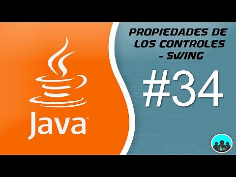 Propiedades de los Controles | SWING | Desarrollo con Java #34