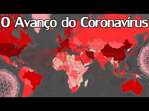 O Avanço Mundial do Coronavírus
