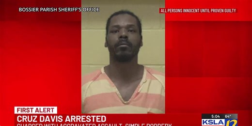 Bossier Parish man charged with aggravated assault, simple robbery