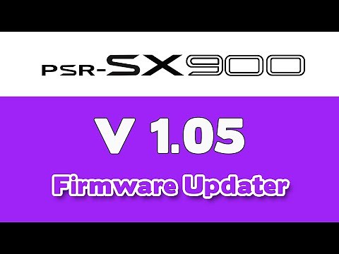 PSR SX900 Firmware Upgrade Process - Version 1.01 to 1.05