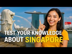 Test your knowledge about Singapore | Singapore Quiz