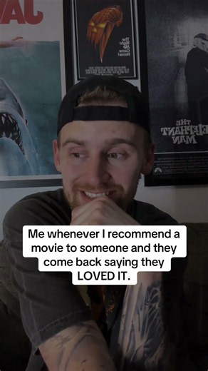 Something so satisfying about recommending a movie and hearing that someone genuinely loved it.