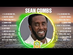 Sean Combs Greatest Hits 2024 Collection - Top 10 Hits Playlist Of All Time