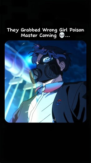 They Grabbed Wrong Girl Poison Master Coming 💀... #anime #shorts #zander_ani
