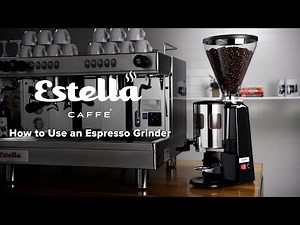 How To Use The Estella Espresso Grinder