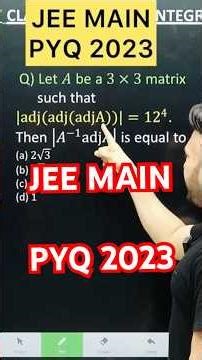 Q) Let 𝐴 be a 3×3 matrix such that |adj(adj(adjA))|=12^4. Then | A^(−1) adj A| is equal #JEE #maths