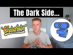 How I Make a Living with a Webcam: Pt. 2 "The Dark Side"
