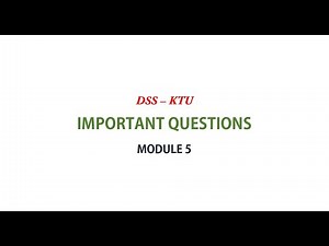 DSS // MODULE 5 // IMPORTANT QUESTION