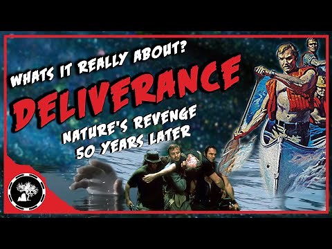 Deliverance (1972) Explained | What's It Really About? | Nature's Revenge 50 years later