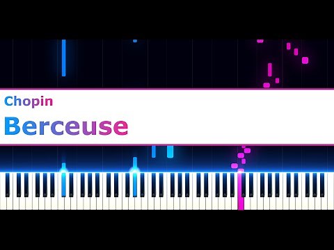 Chopin - Berceuse [Op. 57]