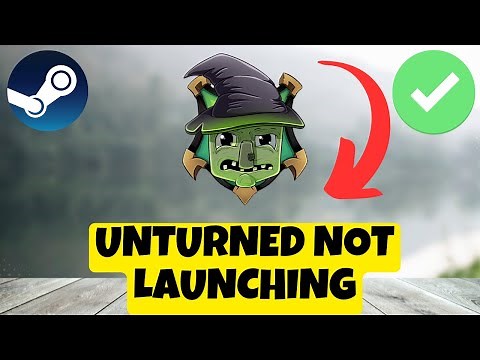 How to Fix Unturned Not Launching Problem 2023 || Unturned Steam Launch issue FIXED