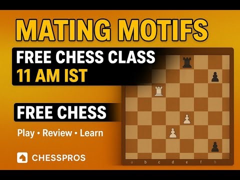 “Free Chess Class Live! {Mating Motifs 2} | Daily 11 AM IST ⏰ | ChessPros with Coach Rohit”