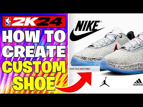 NBA 2k24 - How to Create Custom Shoe