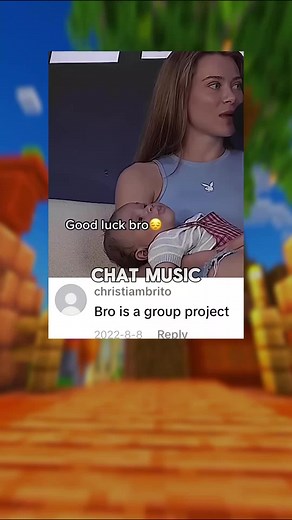 Bro Is a Group Project #chatmusic #funny #commentsection | music