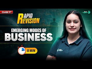 Emerging Modes of Business | CBSE Class 11 Business Studies | Full Chapter in 🔟 Mins| Prableen Ma'am