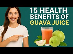 15 Surprising Health Benefits of Guava Juice You Must Know