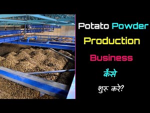 How to Start Potato Powder Production Business? – [Hindi] – Quick Support