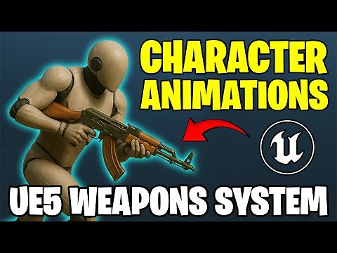 How To Add Animations To Your Character - Unreal Engine 5 Weapon System Tutorial