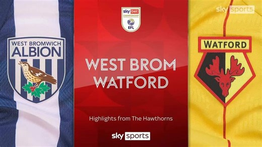 West Bromwich Albion 2-1 Watford: Karlan Grant and Mikey Johnston earn victory for Baggies