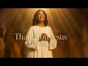 CeCe Winans – Thank You Jesus (Powerful Gospel Worship Song | Official Music Video)