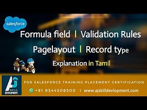 Formula field-Validation Rules-Page layout-Record type explanation in Tamil | Salesforce Training