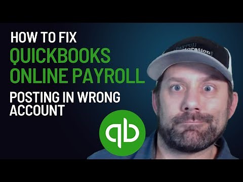 How to fix QuickBooks Online Payroll Posting to Wrong Account