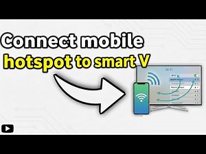 How to Connect Mobile Hotspot to Smart TV | Fast Internet & Easy Setup Guide 2026
