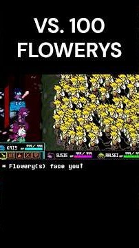 VS. 100 Flowery Deltarunes (Deltarune Chapter 5) #deltarune #undertale #tobyfox #deltarunechapter5