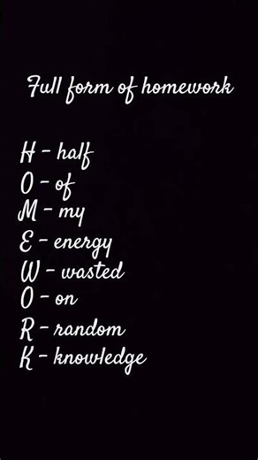 full form of homework 🤣🤣