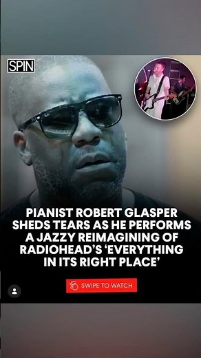 Robert Glasper Tears Up during Performance of Radiohead “Everything In Its Right Place”